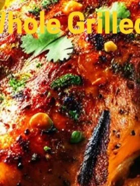 Indian Whole Grilled Chicken