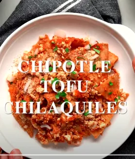 Traditional Chipotle Tofu Chilaquiles