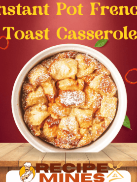 Instant Pot French Toast Recipe