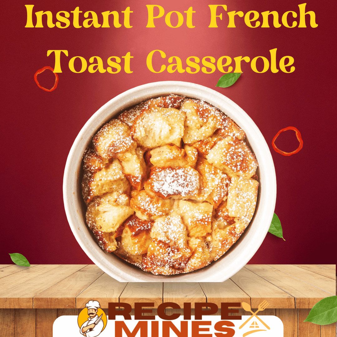 Instant Pot French Toast